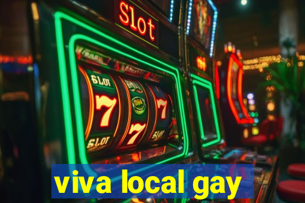 viva local gay